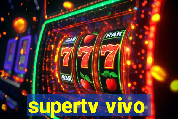 supertv vivo